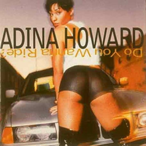 Adina Howard - Do You Wanna Ride - Music & Performance - CD