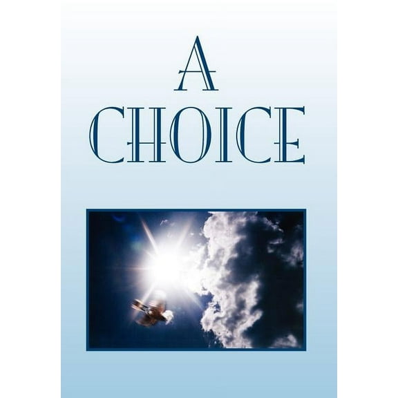 A Choice (Hardcover)
