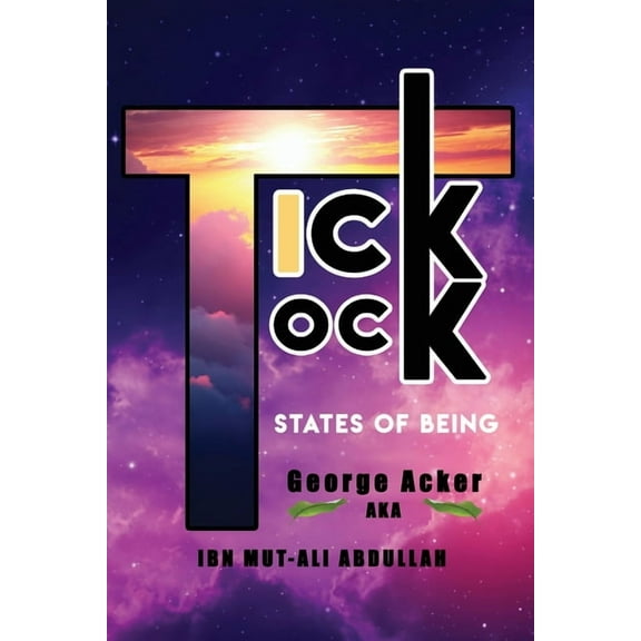 Tick Tock: States Of Being, (Paperback)