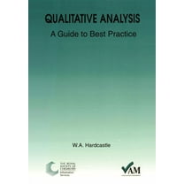 Qualitative Analysis: A Guide to Best Practice, (Paperback)