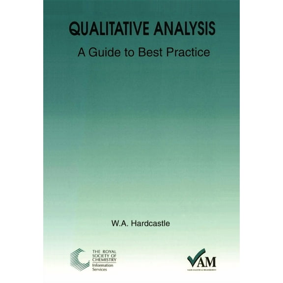 Qualitative Analysis: A Guide to Best Practice, (Paperback)