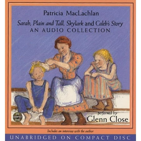 Sarah, Plain and Tall: Sarah, Plain and Tall CD Collection: A Newbery Award Winner (Audiobook)