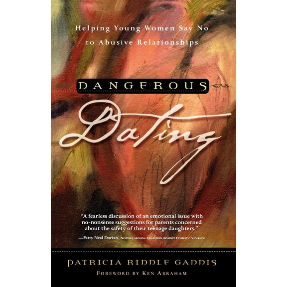 Dangerous Dating : Helping Young Women Say No to Abusive Relationships