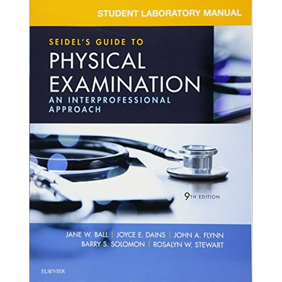 Pre-Owned Student Laboratory Manual for Seidel's Guide to Physical Examination: An Interprofessional Approach