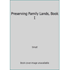 Pre-Owned Preserving Family Lands, Book I (Paperback) 0962455741 9780962455742
