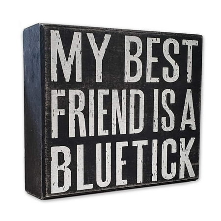 JennyGems - My Best Friend is a Bluetick - Wood