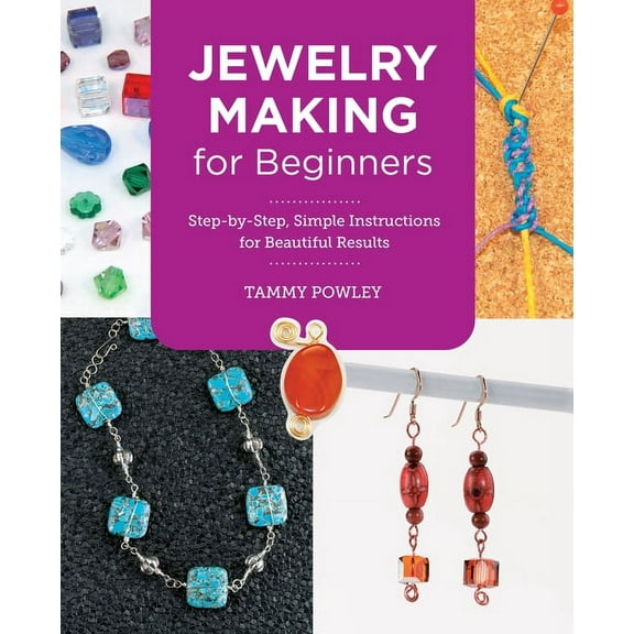 New Shoe Press Jewelry Making for Beginners: Step-By-Step, Simple Instructions for Beautiful Results, (Paperback)