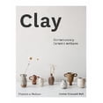 thumbnail image 1 of Argile: Artisans en Céramique Contemporains, 1 of 3