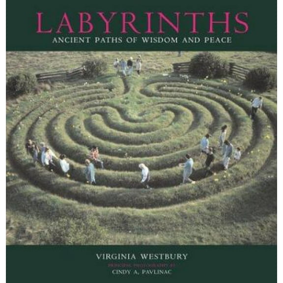 Pre-Owned Labyrinths Ancient Paths of Wisdom and Peace (Hardcover) 0306813106 9780306813108