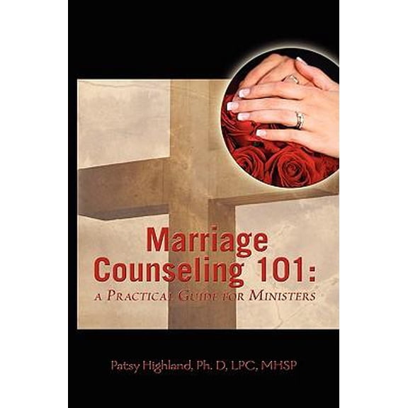 Marriage Counseling 101: A Practical Guide for Ministers (Paperback)