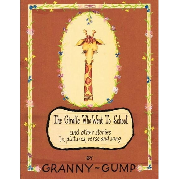 The Giraffe Who Went to School, (Paperback)