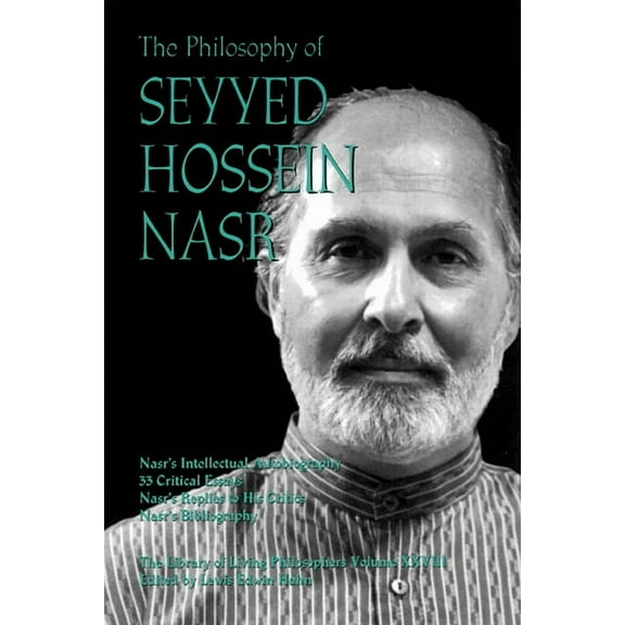 Library of Living Philosophers The Philosophy of Seyyed Hossein Nasr, (Paperback)