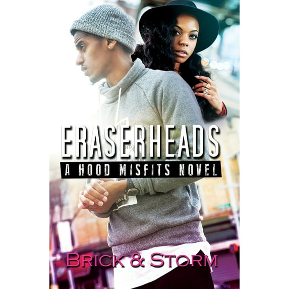 Pre-Owned Eraserheads: A Hood Misfits Novel (Mass Market Paperback) 160162235X 9781601622358