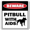 thumbnail image 1 of SignMission Z-Beware Pitbull With Aids 12 in. Beware Pitbull with Aids Sign - Dog Trespassing, 1 of 1