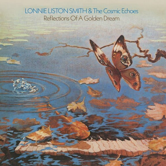 Lonnie Smith Liston & the Cosmic Echoes - Reflections Of A Golden Dream - Music & Performance - Vinyl