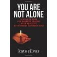 thumbnail image 1 of You Are Not Alone: A Book of Hope for Parents Dealing With Reactive Attachment Disorder (RAD), 1 of 1
