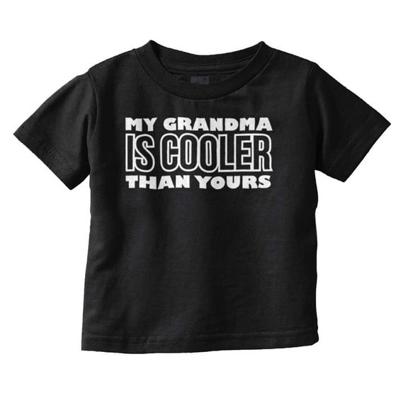 My Grandma er Than Yours Cute Granny Toddler Boy Girl T Shirt Infant Toddler Brisco Brands 12M