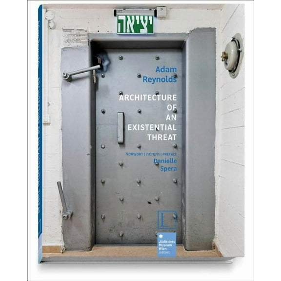 Architecture of an Existential Threat (Hardcover)