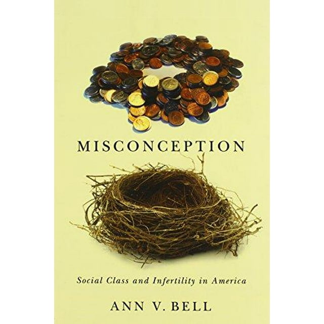 Conception Méconçue: Classe Sociale et Infertilité en Amérique