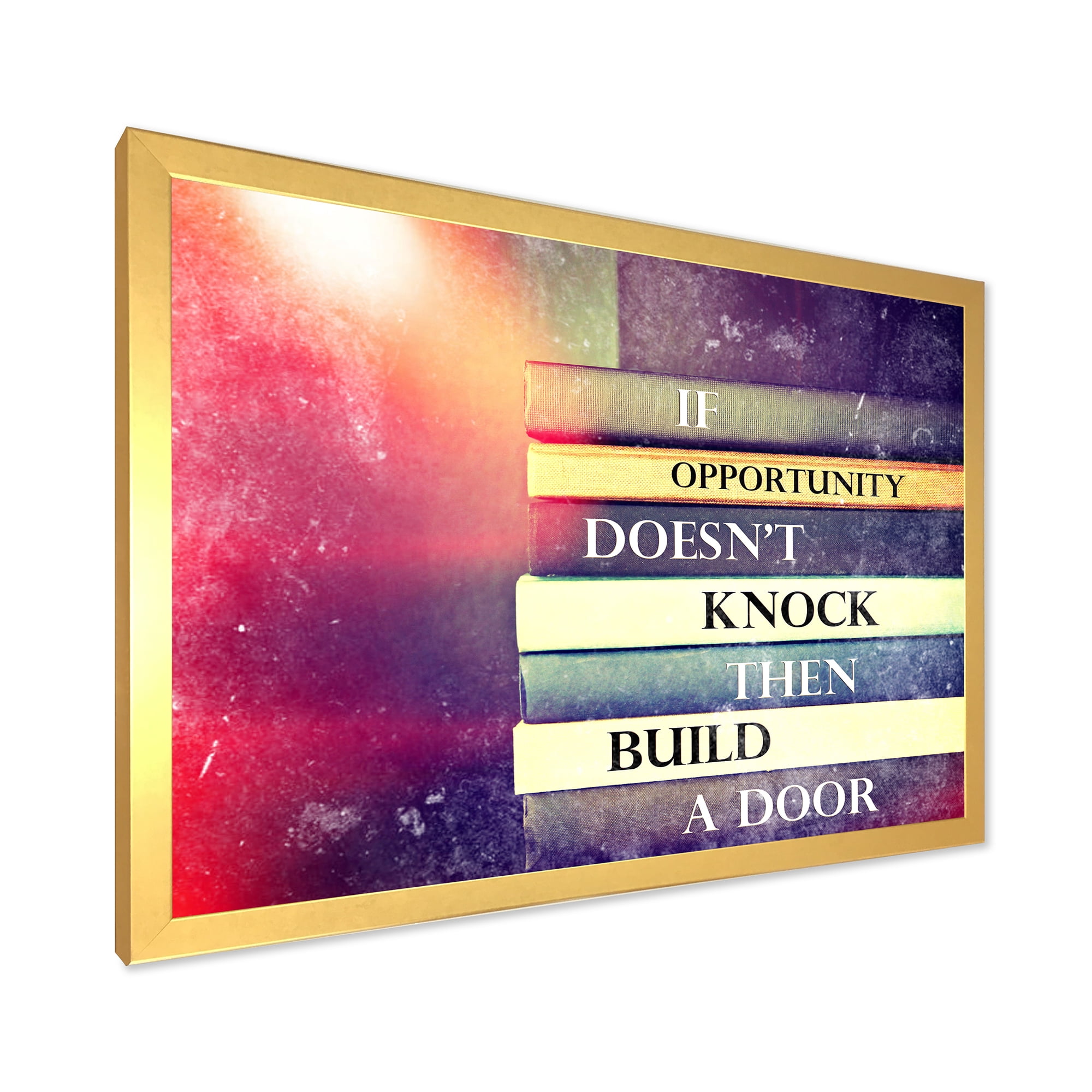 Designart 'If Opportunity Does Not Knock Build A Door On Books' Traditional Framed Art Print