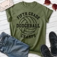 thumbnail image 2 of Fifth Grade Dodgeball Champs T-shirt, Unisex Women's Men's, Funny Dodgeball School Dodge Ball Sports, Heather Military Green, Medium, 2 of 6