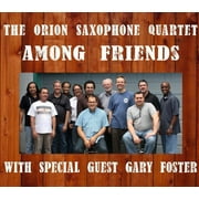 Orion Saxophone Quartet - Among Friends - Jazz - CD