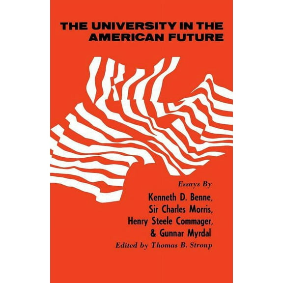 The University in the American Future, (Paperback)