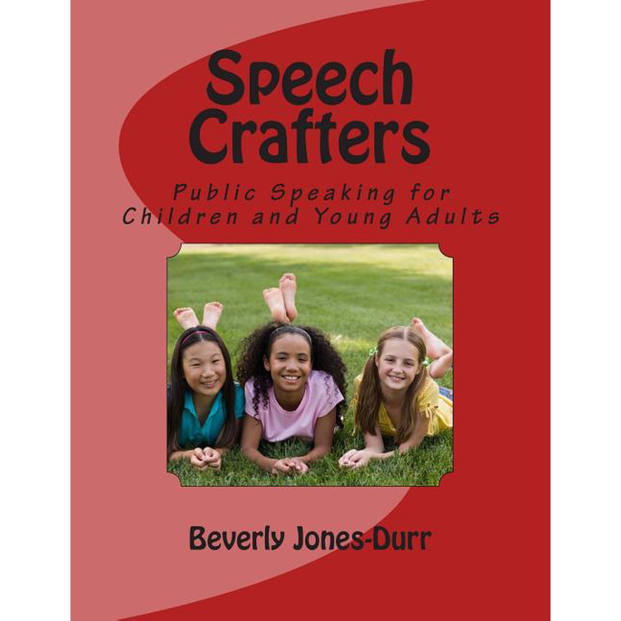 Speech Crafters: Public Speaking for Children and Young Adults, (Paperback)