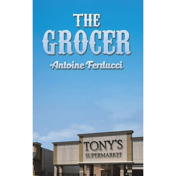 The Grocer, (Hardcover)