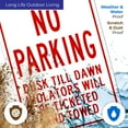 thumbnail image 5 of Dusk Till Dawn No Parking Sign, 10x14 Aluminum, 5 of 8