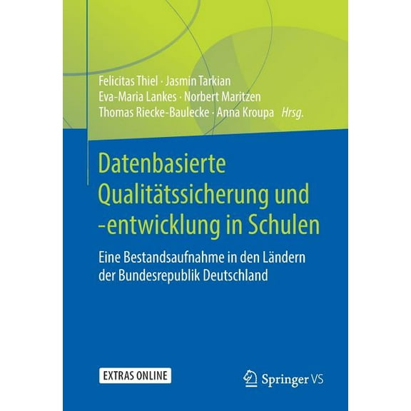 Datenbasierte Qualitätssicherung Und -Entwicklung in Schulen: Eine Bestandsaufnahme in Den Ländern Der Bundesrepublik Deutschland (Paperback)