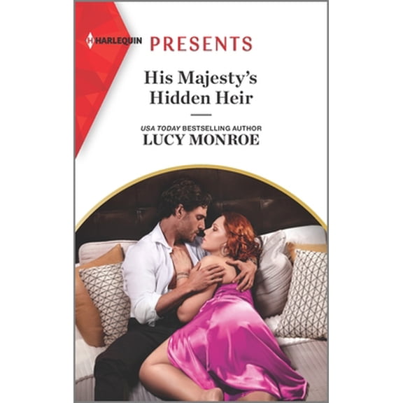 Pre-Owned His Majesty's Hidden Heir (Mass Market Paperback) 1335568107 9781335568106