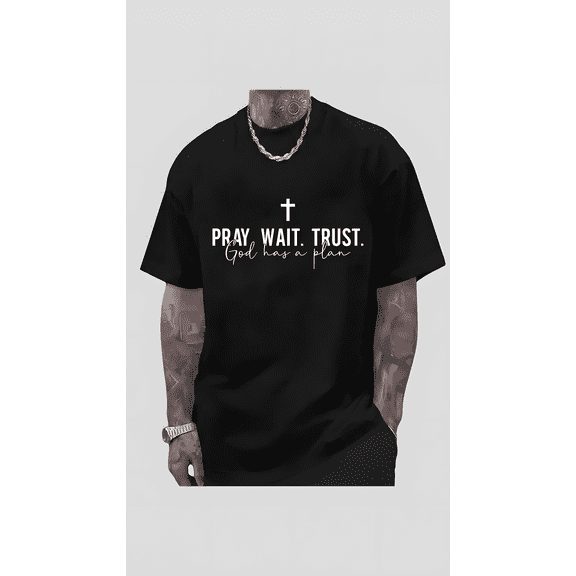 Men's "PRAY. WAIT. TRUST. God has a plan" Graphic Tee Black