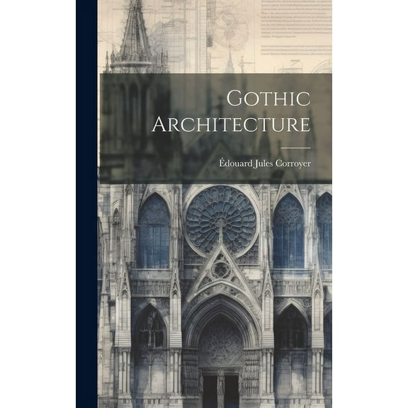 Gothic Architecture (Hardcover)