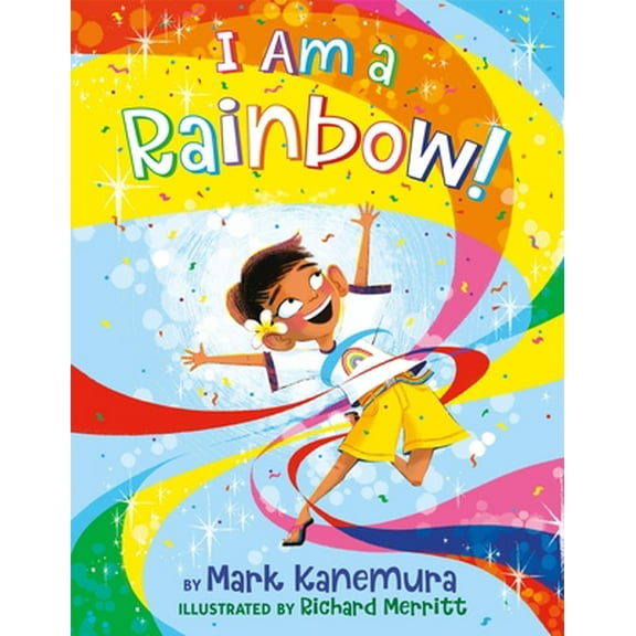 Pre-Owned I Am a Rainbow! (Hardcover) 0316167789 9780316167789