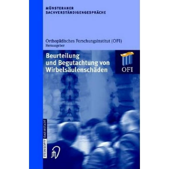 M]nsteraner Sachverstdndigengesprdche Ma1/4nsteraner Sachverstandigengesprache: Beurteilung Und Begutachtung Von Wirbelsaulenschaden, (Hardcover)