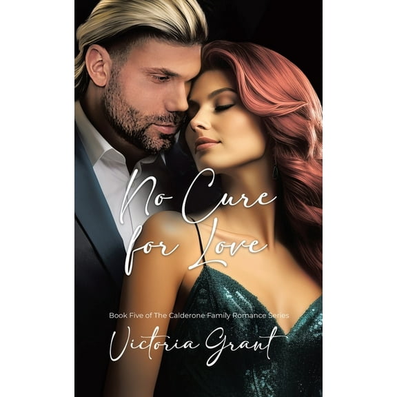 Calderone Family Romance No Cure for Love, Book 5, (Paperback)