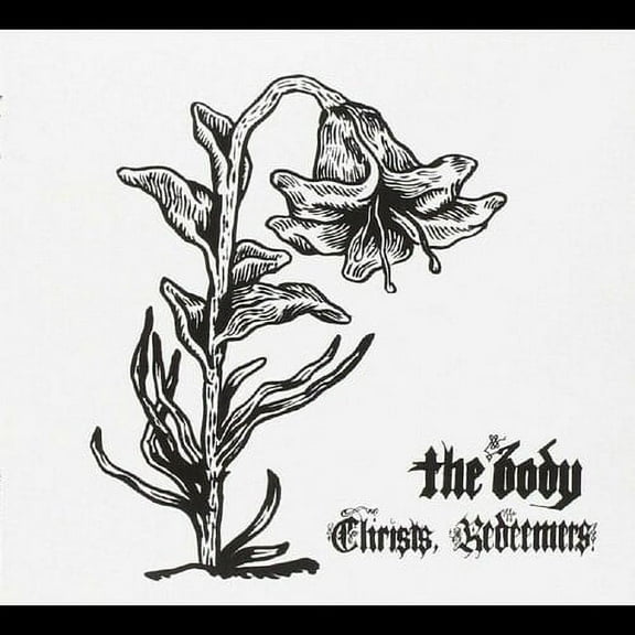 The Body - Christs, Redeemers - Rock - CD