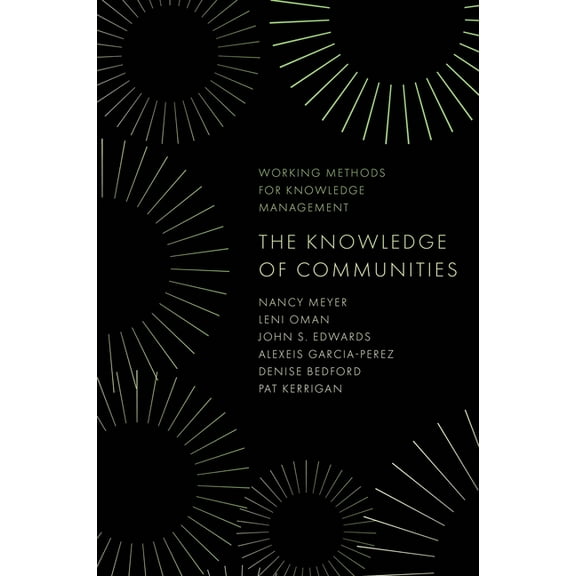 Working Methods for Knowledge Management The Knowledge of Communities, (Hardcover)