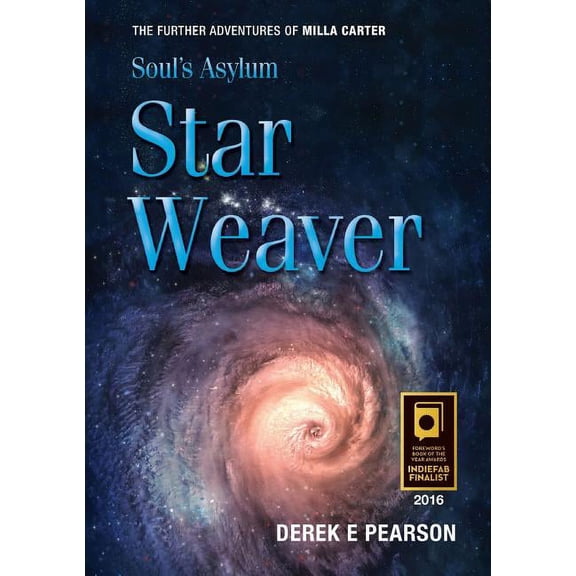 The Adventures of Milla Carter Soul's Asylum - Star Weaver, Book 5, (Paperback)