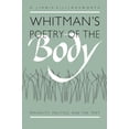 thumbnail image 1 of Pre-Owned Whitman's Poetry of the Body: Sexuality, Politics, and the Text, 9780807843147, 0807843148, Paperback,, 1 of 1
