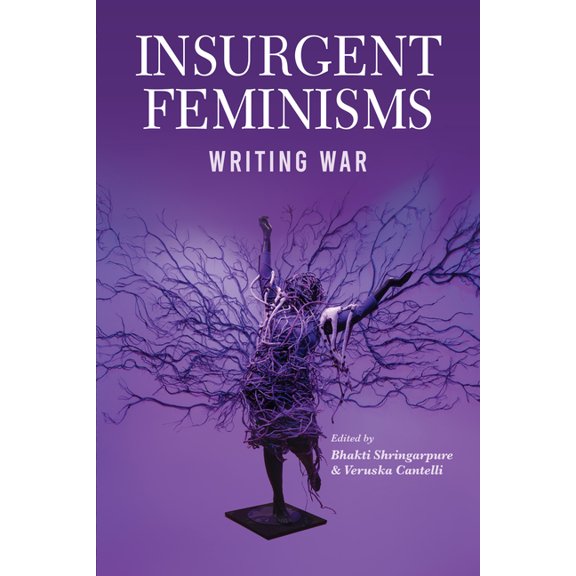 Insurgent Feminisms: Writing War, (Paperback)