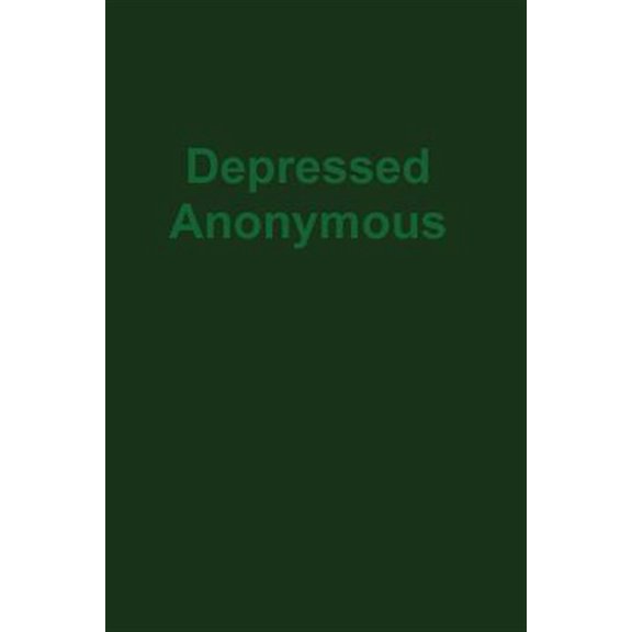Pre-Owned Depressed Anonymous 3rd Edition (Paperback) 1929438141 9781929438143