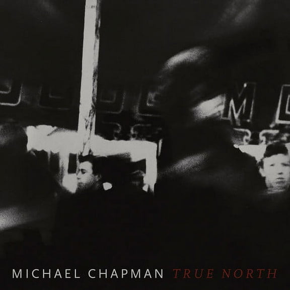 Michael Chapman - True North - Music & Performance - Vinyl