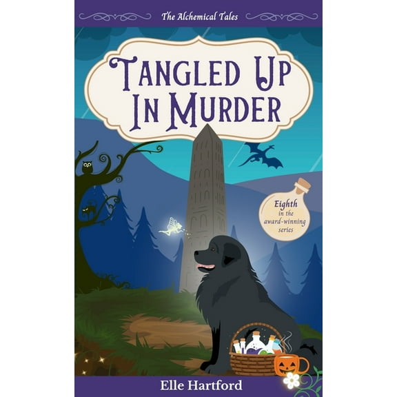 The Alchemical Tales Tangled Up in Murder, Book 8, (Paperback)
