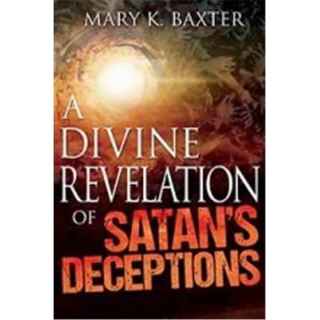 Divine Revelation of Satans Deceptions