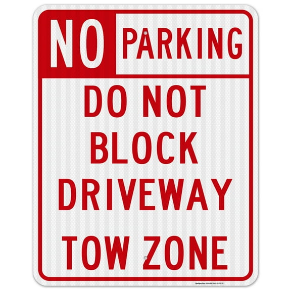 No Parking Sign, Do Not Block Driveway, Tow Zone Sign,