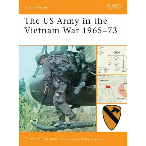 The US Army in the Vietnam War 1965-73 (Battle Orders S.)