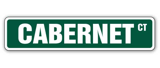 CABERNET Street Sign red wine drinker sauvignon bar Indoor//Outdoor