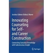Innovating Counseling for Self- and Career Construction PAPERBACK  2020